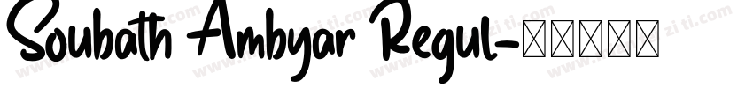 Soubath Ambyar Regul字体转换